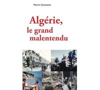 Algérie, Le Grand Malentendu