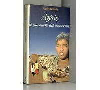 Algérie : le massacre des innocents