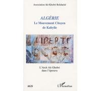 Collectif – Algérie : Le Mouvement Citoyen de Kabylie — L'Arch Ait Ghobri dans l'épreuve – Broché