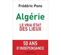 Algérie, le vrai état des lieux