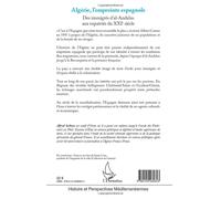 Algérie, L'empreinte Espagnole - Des Immigrés D'al-Andalus Aux Expatriés Du Xxie Siècle