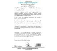 Algérie, L'empreinte Espagnole - Des Immigrés D'al-Andalus Aux Expatriés Du Xxie Siècle