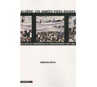 ALGERIE LES ANNEES PIEDS-ROUGE