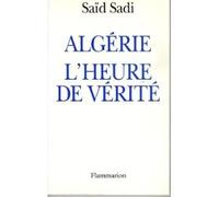 Algérie, l'heure de vérité