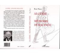 Algérie : mémoire déracinée