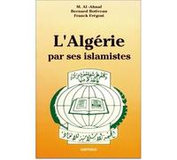 Algérie par ses islamistes (L') - Mustafa Al- Ahnaf - Karthala - broché - Essai
