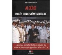 Algérie : procès d'un système militaire Kamel Lakhdar Chaouche (Auteur)