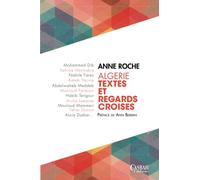 ALGÉRIE, TEXTES ET REGARDS CROISÉS