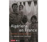 Algériens en France: 1954-1962 : la guerre, l'exil, la vie