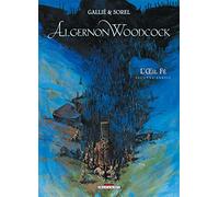 Algernon Woodcock, tome 2 : L'Oeil fé, seconde partie