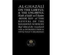 Alghazali On Lawful The Unlawful Abu Hamid Muhammad Ghazali, (Auteur)