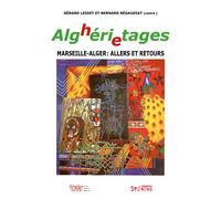 ALGhÉRIeTAGES Marseille-Alger : allers et retours - Leidet gerard - Syllepse Eds - broché - Essai