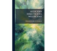 Algicides Insecticides Weedicides
