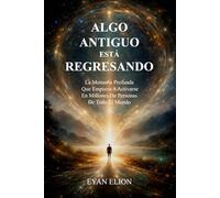 ALGO ANTIGUO ESTÁ REGRESANDO: La Memoria Profunda Que Empieza A Activarse En Millones De Personas De Todo El Mundo