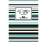 Algo Más Pico Sin Duda Wolfe, Roger (Auteur)