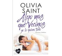 Algo Mas Que Vecinos Yo Lo Quiero Todo: Tentaciones Prohibidas