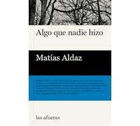 Algo que nadie hizo