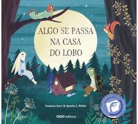Algo se passa na casa do lobo