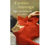 Algo tan parecido al amor (rúst.)