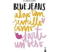 Algo Tan Sencillo Como Darte Un Beso [Livre en VO] Jeans, Blue (Auteur)