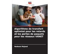 Algorithme de transfert optimisé pour les retards et les pertes de paquets pour les réseaux VANET
