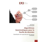 Algorithmes biomimétiques pour la fouille de données - Akil Elkamel - Universitaires Europeennes - broché - Livre