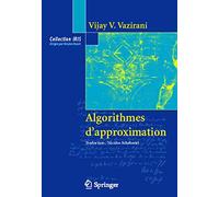 Algorithmes D'approximation (Collection Iris) (French Edition)