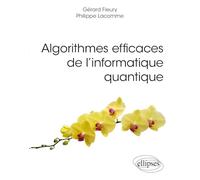 Algorithmes efficaces de l’informatique quantique