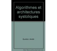 Algorithmes et architectures systoliques