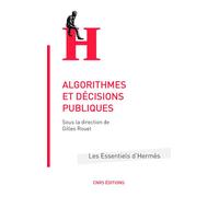Algorithmes et décisions publiques - Gilles Rouet - Cnrs Eds - broché - Essai