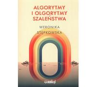 Algorithmes et olgorithmes de la folie - Weronika Stępkowska (Buch auf Polnisch)