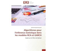 Algorithmes pour l'inférence statistique dans les modèles RCA et GARCH Basée sur le Filtre de Kalman - Mohammed Benmoumen - Universitaires Europeennes - broché - Etude