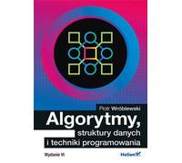 Algorithmes, structures de données et techniques de programmation Piotr Wróblewski (Buch auf Polnisch)