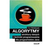 Algorithmes, structures de données et techniques de programmation pour les programmeurs Java Piotr Wróblewski (Buch auf Polnisch)