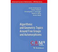 Algorithmic And Geometric Topics Around Free Groups And Automorphisms