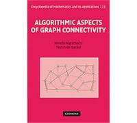 Algorithmic Aspects of Graph Connectivities, Encyclopedia of Mathematics and Its Applications Hiroshi Nagamochi, Toshihide Ibaraki (Auteur)