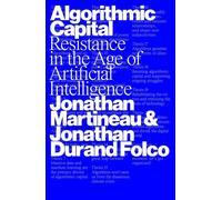 Algorithmic Capital Resistance in the Age of Artificial Intelligence - Jonathan Martineau - Verso - ebook (ePub) - Livre