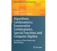 Algorithmic Combinatorics: Enumerative Combinatorics, Special Functions And Computer Algebra
