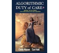 Algorithmic Duty of Care: A New Social Contract for the Age of Algorithms