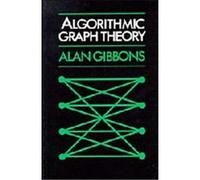 Algorithmic Graph Theory Alan Gibbons (Auteur)