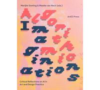 Algorithmic Imaginations - Critical Reflections on AI in Art and Design Practice