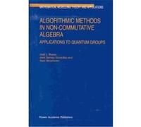 Algorithmic Methods in Non-Commutative Algebra, Mathematical Modelling--Theory and Applications, V. 17 A. Verschoren, J.L. Bueso, Jose Gomez-Torrecillas (Auteur)
