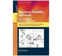 Algorithmic Probability And Friends. Bayesian Prediction And Artificial Intelligence