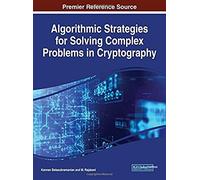 Algorithmic Strategies For Solving Complex Problems In Cryptography