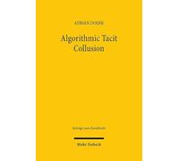 Algorithmic Tacit Collusion: An Analysis Under European Competition Law