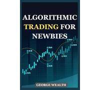 ALGORITHMIC TRADING FOR NEWBIES: Using Chart Patterns and AI Tools in Forex and Stock Markets