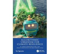 Algorithmic Urbanism for Climate Resilience