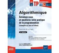 Algorithmique - Entraînez-vous et améliorez votre pratique de la programmation (exemples en Java et Gilles Vanwormhoudt (Auteur), Laurent Debrauwer (Auteur)