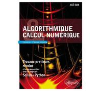 Algorithmique et calcul numérique - Travaux pratiques résolus et programmation avec les logiciels Scilab et Python. Licences et classes prépas Ttravaux pratiques résolus et programmation avec les logi