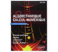 Algorithmique et Calcul numérique - Travaux pratiques résolus et programmation avec les logiciels Scilab et Python
